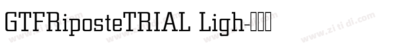 GTFRiposteTRIAL Ligh字体转换